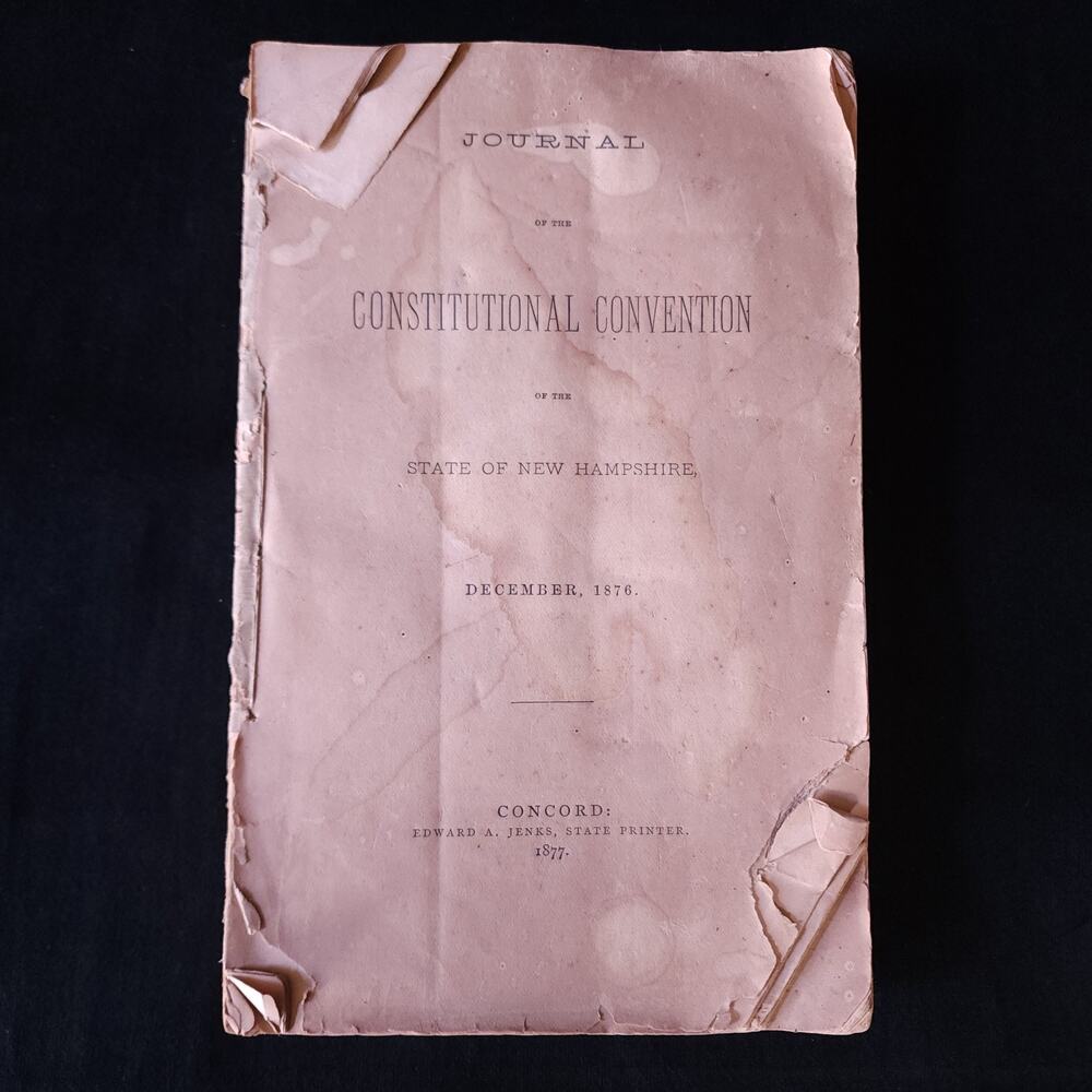 Journal of the Constitutional Convention State of New Hampshire Dec 1876 Antique